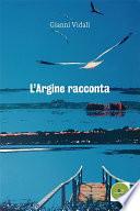 L’Argine racconta