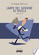 L’arte del servire in tavola