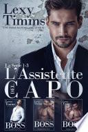 L’Assistente del Capo – La Serie #1-3