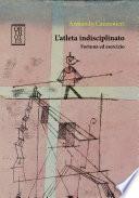 L’atleta indisciplinato. Fortuna ed esercizio
