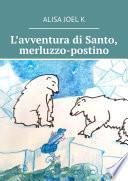 L’avventura di Santo, merluzzo-postino