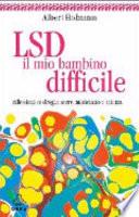 LSD, il mio bambino difficile