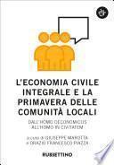 L’economia civile integrale e la primavera delle comunità locali