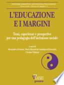 L’educazione e i margini. Temi, esperienze e prospettive per una pedagogia dell’inclusione sociale