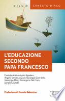 L’educazione secondo papa Francesco
