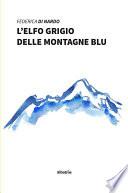 L’elfo grigio delle montagne blu