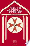 L’eresia templare