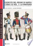 L’esercito del Regno di Napoli (1806-1815), vol. 1: La fanteria
