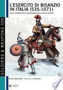 L’esercito di Bisanzio in Italia (535 - 1071)