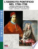 L’esercito pontificio nel 1708-1709