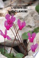 L’estate dei ciclamini