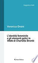 L’identità femminile e gli elementi gotici in Villette di Charlotte Brontë