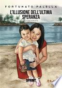 L’illusione dell’ultima speranza