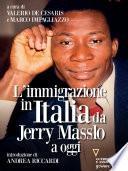 L’immigrazione in Italia da Jerry Masslo a oggi 