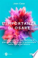 L’importanza di osare