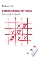 L’incommensurabilità dell’esistenza