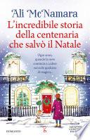 L’incredibile storia della centenaria che salvò il Natale