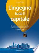 L’ingegno batte il capitale