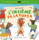 L’insieme fa la forza