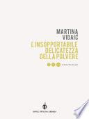 L’insopportabile delicatezza della polvere