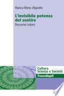 L’invisibile potenza del sentire. Descartes Leibniz