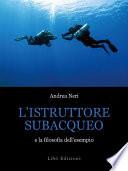 L’istruttore subacqueo e la filosofia dell’esempio