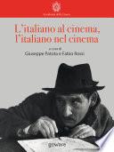 L’italiano al cinema, l’italiano nel cinema