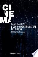 L’occhio moltiplicatore del cinema