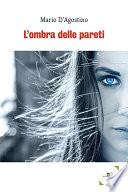 L’ombra delle pareti