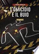 L’omicidio e il buio