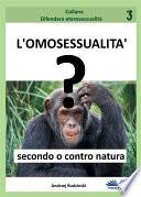 L’omosessualità secondo o contro natura?