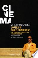 L’opera di Paolo Sorrentino tra le immagini di Federico Fellini e di Martin Scorsese