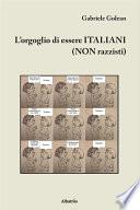 L’orgoglio di essere ITALIANI (NON razzisti)