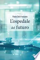 Libro L’ospedale del futuro