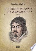 L’ultimo inganno di Caravaggio