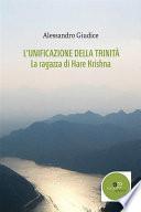 L’unificazione della Trinità. La ragazza di Hare Krishna