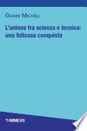 L’unione tra scienza e tecnica: una faticosa conquista