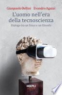 L’uomo nell’era della tecnoscienza