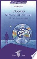 L’uomo senza frontiere