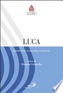 Luca. Introduzione, traduzione e commento