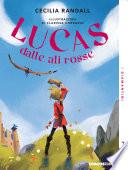 Lucas dalle ali rosse