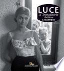 Luce. Fotografie storiche dall’archivio 1927-56 - Mantova
