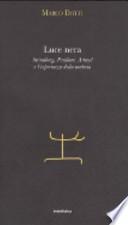 Luce nera. Strindberg, Paulhan, Artaud e l'esperienza della materia