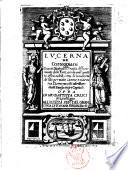 Lucerna de corteggiani oue in dialogo si tratta diffusamente delle Corti cosi de venti quattro officii nobili come de la varietà de cibi per tutto l'anno e ciascuna domenica et altri banchetti diuisa in sei capitoli. Opra di Gio. Battista Crisci ...