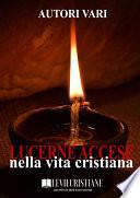 Lucerne accese nella vita cristiana