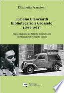 Luciano Bianciardi bibliotecario a Grosseto (1949-1954)