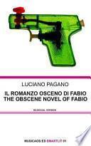 Luciano Pagano - il Romanzo Osceno Di Fabio - the Obscene Novel of Fabio