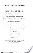 Lucio Anneo Floro e Lucio Ampelio volgarizzati dall'ab. Marco Mastrofini ..
