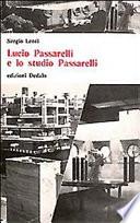 Lucio Passarelli e lo studio Passarelli