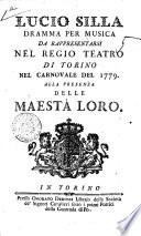 Lucio Silla dramma per musica da rappresentarsi nel Regio Teatro di Torino nel Carvovale del 1779 ..